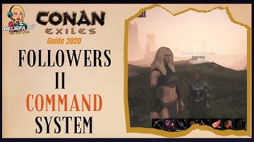 Conan exiles ||  Update 40: Followers II  command system