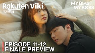 My Bias My Boss | Episode 11-12 Finale Preview & Spoilers | Kang Hoon | Kim Hye Jun [SUB INDO/ENG]