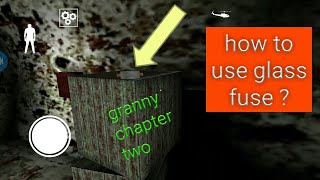 How to use glass fuse ? Granny chapter two😨😨 screenshot 4