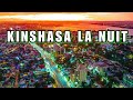 Ville de kinshasa la nuit  une exprience inoubliable