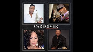 Chris ' Big Dog ' Davis - Caregiver (feat kim Waters ,Mark A Walker&Carol Riddick)