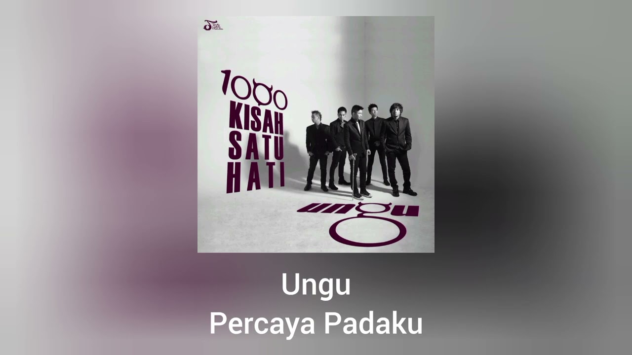 Ungu - Percaya Padaku (Official Audio)