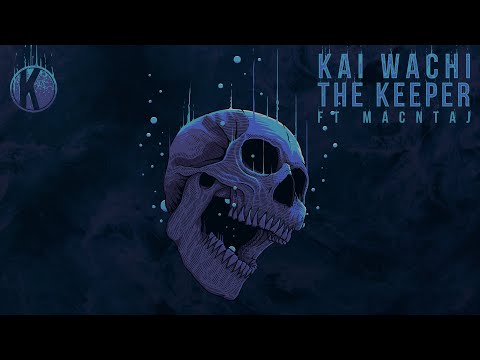 Kai Wachi - The Keeper (ft. Macntaj) bekijken op YouTube