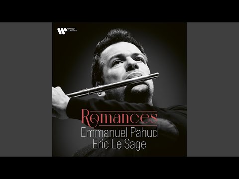 Emmanuel Pahud & Eric Le Sage - 6 Lieder, Op. 9: No. 6, Die Mainacht (Perf. by Flute and Piano)