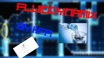 Geometry Dash [2.0] (Hard) FluidDynamix by KFA | Skullo