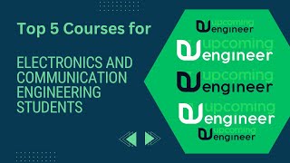 Top 5 Courses for Electronics and Communication Engineering Students