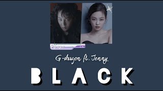 G-Dragon ft.Jennie -BLACK (easy lyrics)