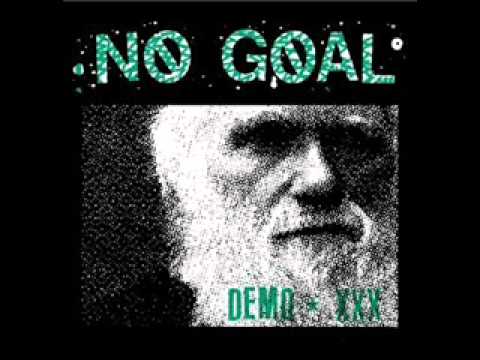 No Goal — No Goal - No Goal-No God