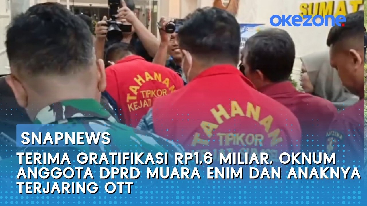Terima Gratifikasi Rp1,6 Miliar, Oknum Anggota DPRD Muara Enim dan Anaknya Terjaring OTT