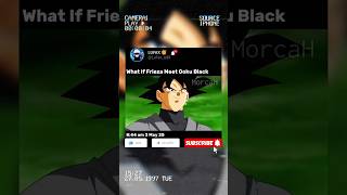What If Frieza Meet Goku Black #goku #gokublack