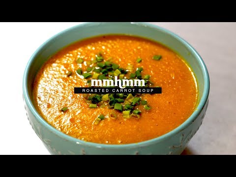 Roasted Carrot Soup Recipe | Mmhmm