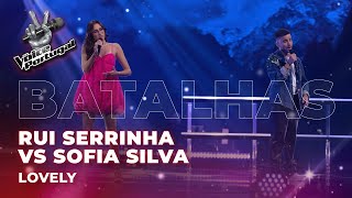 Rui Serrinha vs Sofia Silva - "Lovely" | Batalhas | The Voice Portugal 2023