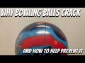 What Causes a Bowling Ball to Crack and How To Help Prevent It From Happening