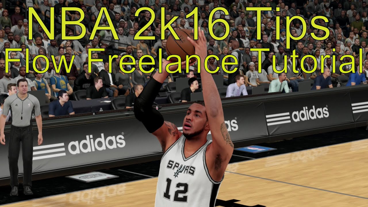 NBA 2k16 Freelance Offensive Tutorials: Flow   YouTube  freelance offense 2k16