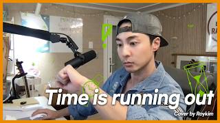 Roy Kim - Time is running out (Muse Cover)