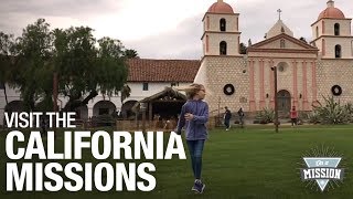 California Missions: Visit all 21 Missions on El Camino Real
