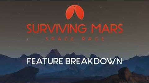 Surviving Mars Space Race Feature Breakdown