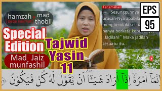 PEMBAHASAN TAJWID SURAH YASIN AYAT 78-83   ARTINYA, CARA BACA & CONTOH PENGUCAPANNYA -EPS 95