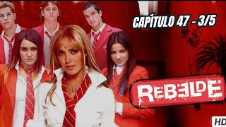Rebelde | Temporada 1 | Capítulo 47 - 3/5