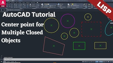 AutoCAD Lisp Tutorial: Creating Automatic Center Points for Multiple Objects