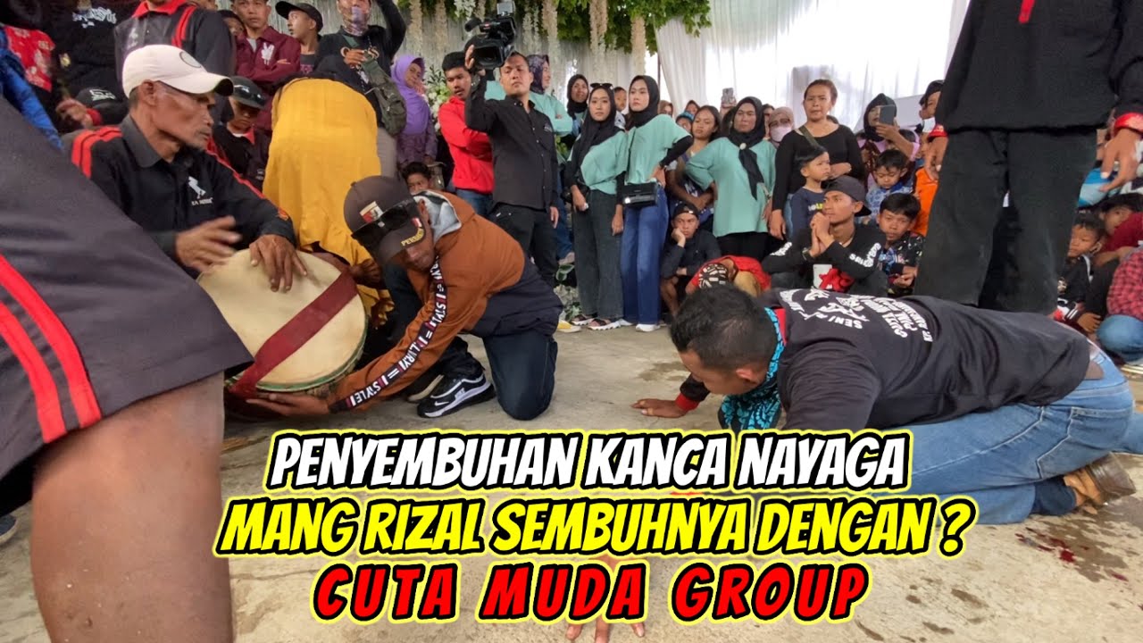 Penyembuhan Kanca Nayaga Mang Rizal❗️❗️Cuta Muda Group 💥 Cimenyan Cipaheut