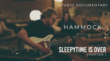 Hammock - The Making of "Love in the Void" Chapter 1