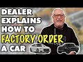 Former Dealer Explains How to Factory Order a Car (Step-by-Step)