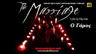The Marriage (2008) Remastered Greek Explicit Gore Drama Thriller (Macabrofilms dir. Filip Halo)