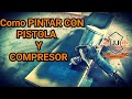 Como PINTAR CON PISTOLA Y COMPRESOR - Como Funciona Nuestras PISTOLA