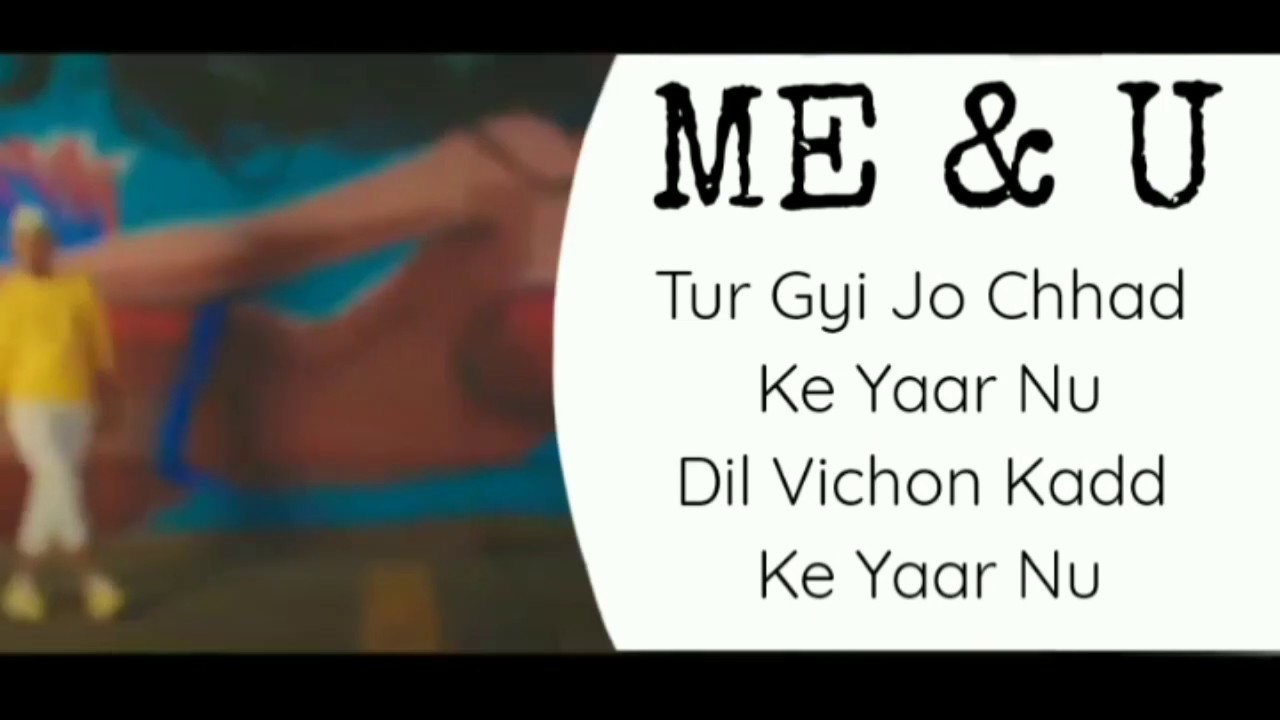 Me & U (Lyrics) Gippy Grewal Tania Latest Punjabi Songs YouTube