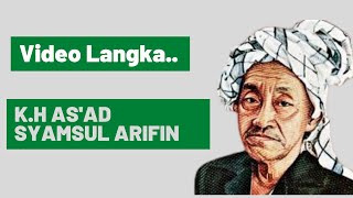 VIDEO LANGKA, Sejarah Cikal Bakal Berdirinya Nahdlatul Ulama | K.H AS'AD SYAMSUL ARIFIN