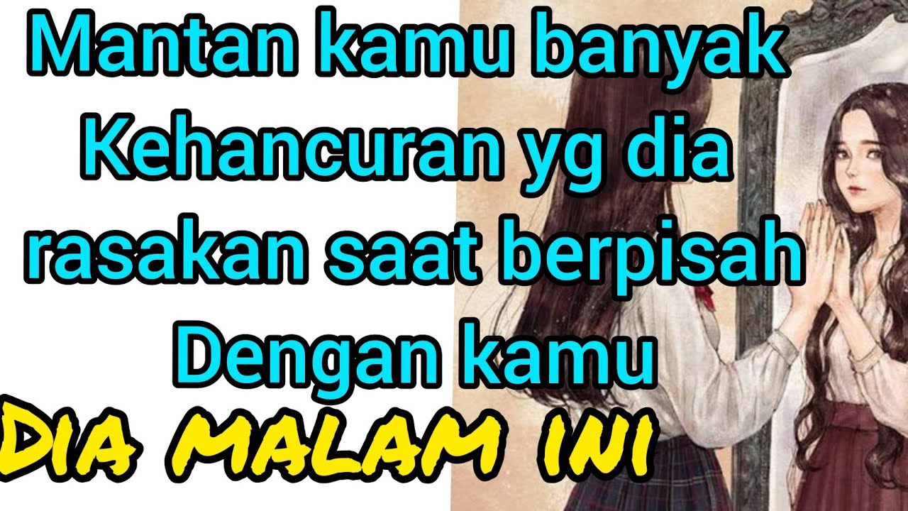 Dia malam ini♥️ keadaan mantan kamu sekarang telah banyak kehancuran bersama orang  lain# ciecie