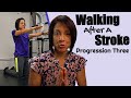 Stroke Walking Exercise: Progression 3