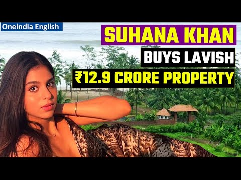 Suhana Khan buys property worth ₹12 crore in Alibaug ahead of debut film's release | Oneindia News