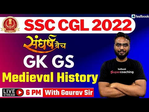 Medieval History | SSC CGL GK GS Classes 2022 | CHSL/MTS/STENO/CPO 2022 | GK By Gaurav Sir