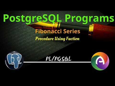 Fibonacci Series up to a Limit Using Function as Procedure PostgreSQL || pl/pgsql || pl/sql || plsql