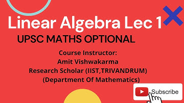 #1 Linear Algebra || UPSC MATHS OPTIONAL