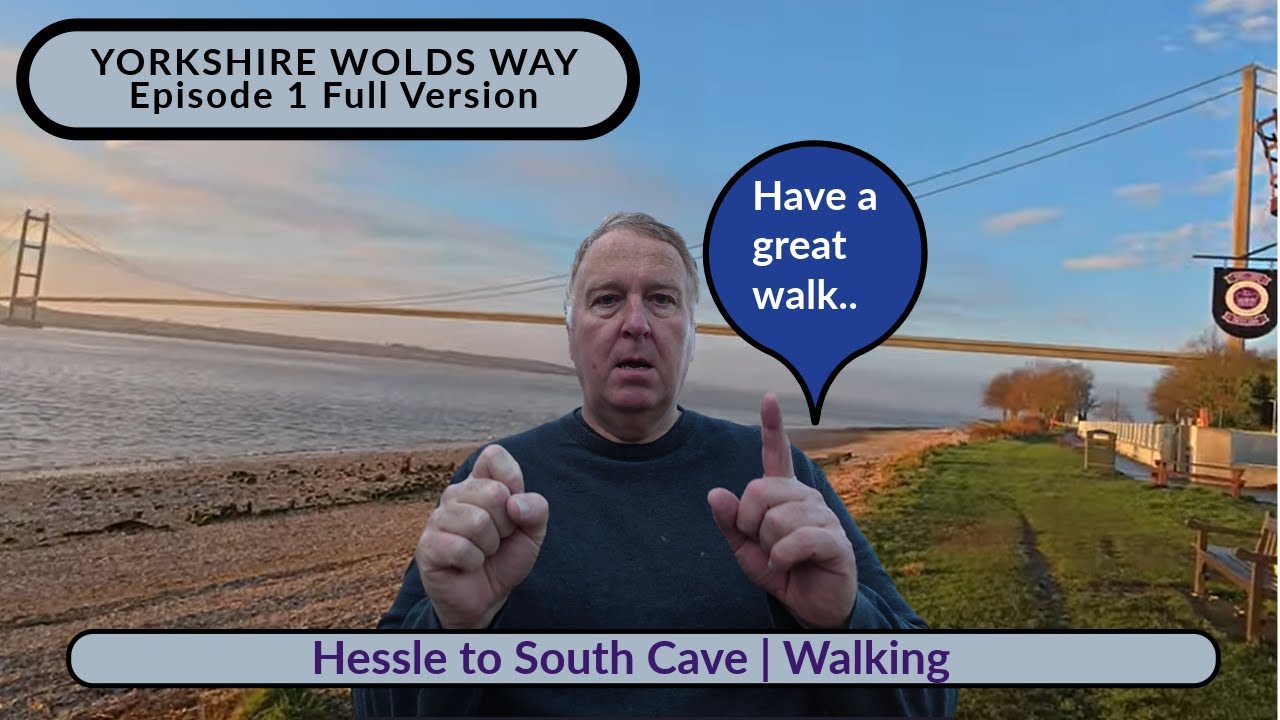 Yorkshire Wolds Way | Hessle to South Cave | Episode 1 Full version