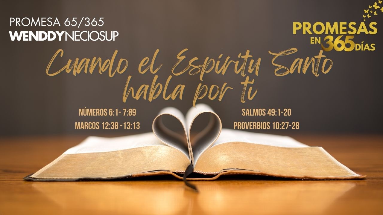 6 Mar - Promesa 65 | Cuando el Espíritu Santo habla por ti