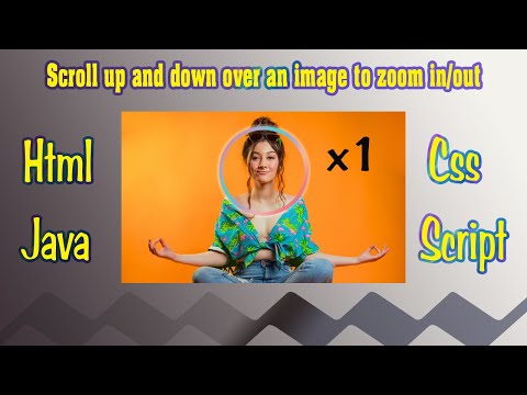 #6 Scroll Up And Down Over An Image To Zoom in/out Using JavaScript/HTML/CSS? |#asp.net c# #mvc
