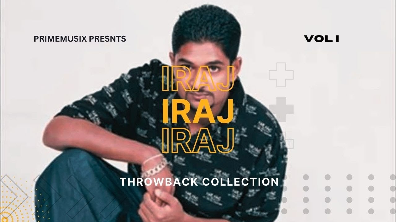 Best Of Iraj  Iraj Best Songs  Iraj Throwback Collection
