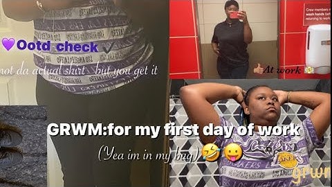 GRWM:My first day of work (Fast food edition)💵 Nerves coming￼