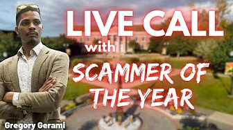 Call With Gregory Gerami "Scammer Of The Year"