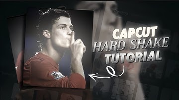 Capcut hard shake tutorial