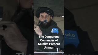 THE COMMANDER OF MUSLIM PRESENT UMMAH