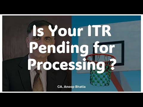 Is Your ITR Pending for Processing ? | क्या आपकी ITR की प्रोसेसिंग पेंडिंग है ? | CA Anoop Bhatia