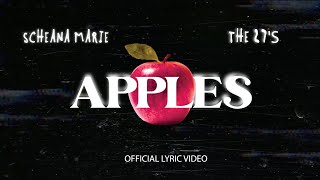 Scheana Marie & The 27s - Apples (Official Lyric Video)