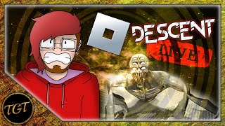 TGT - ROBLOX DESCENT [LIVE]