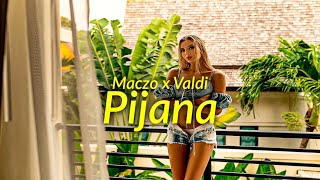 Maczo - Pijana Valdi Remix