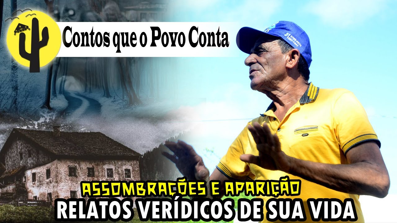 [SÉRIE FOLCLORE] ERASMO relata Casos de ASSOMBRAÇÃO e APARIÇÃO,  Histórias Verdadeiras 🌵